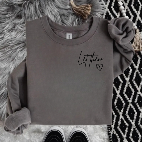 Let them crewneck
