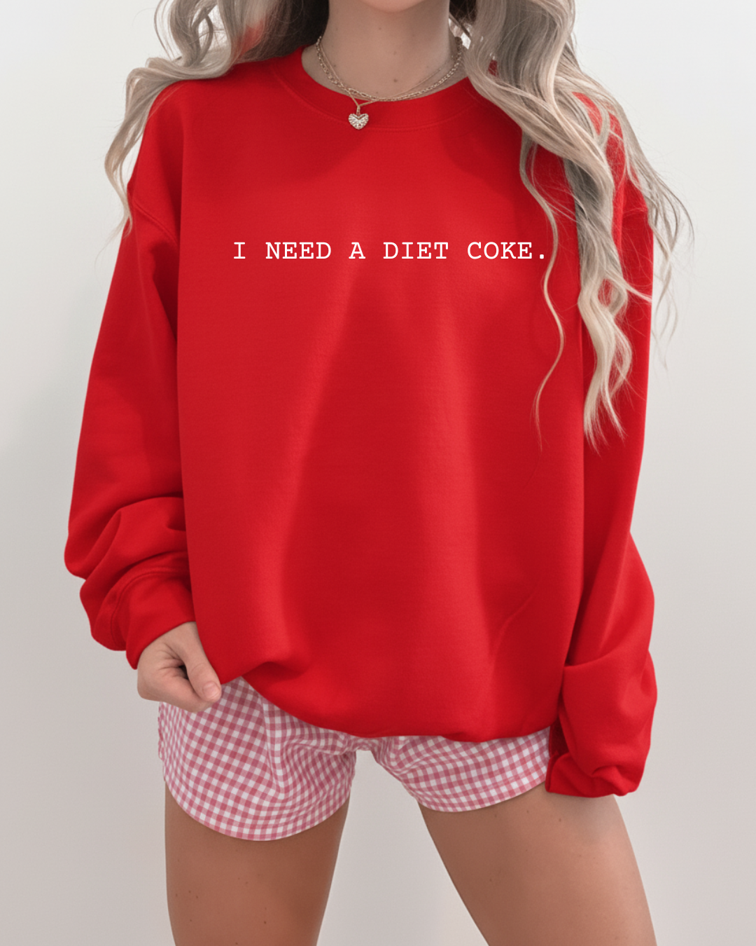 I Need A Diet Coke Crewneck