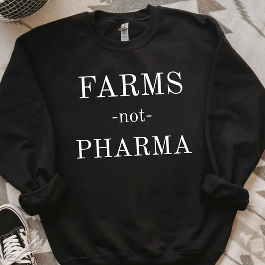 FARMS not PHARMA unisex crewneck