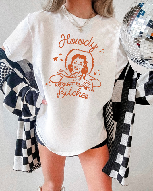 HOWDY bitches retro cowgirl Tshirt